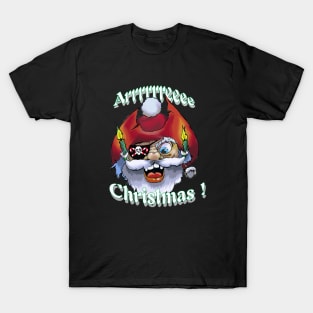 Santa Arrrrrreee Christmas T-Shirt